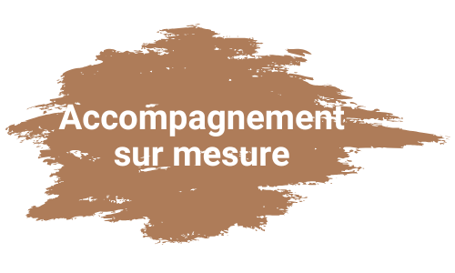 Accompagnement sur mesure